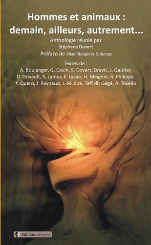 Hommes et animaux : demain, ailleurs, autrement Hommes et animaux : demain, ailleurs, autrement