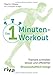 Produktbild Das 1-Minuten-Workout: Trainiere schneller, besser und effizienter – wissenschaftlich belegt