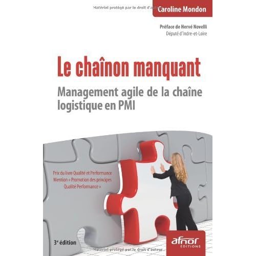 Le chaînon manquant : Management agile de la chaîne logistique en PMI de Caroline Mondon (27 avril 2012) Broché Le chaînon manquant : Management agile de la chaîne logistique en PMI de Caroline Mondon (27 avril 2012) Broché