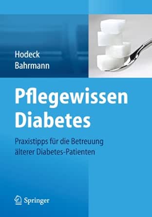 Pflegewissen Diabetes Praxistipps Fur Die Betreuung Alterer Diabetes Patienten Ebook Katja Hodeck Anke Bahrmann Hodeck Katja Bahrmann Anke Amazon De Kindle Shop