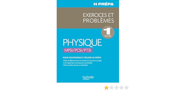 Physique 1ere Annee Mpsi Pcsi Ptsi Exercices Et Problemes H Prepa Physique Ebook Brebec Jean Marie Deneve Philippe Desmarais Thierry Favier Alain Menetrier Marc Orsini Claude Noel Regine Chaboud Tania Amazon Fr