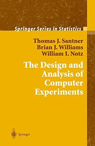 The Design and Analysis of Computer Experiments (Springer Series in Statistics) by Thomas J. Santner (2003-07-30)