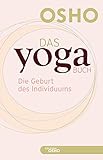 Das Yoga Buch I: Die Geburt des Individuums (Edition OSHO) by 