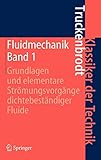 Image de Fluidmechanik: Band 1: Grundlagen und elementare Strömungsvorgänge dichtebeständiger Fluide (Klas