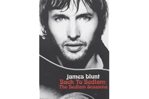 James Blunt : Chasing Time - The Bedlam Session [inclus 1 CD]