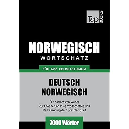 [PDF] Wortschatz Deutsch-Norwegisch für das Selbststudium. 7000 Wörter KOSTENLOS DOWNLOAD