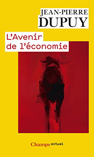 Download L'Avenir de l'économie: Sortir de l'écomystification Download L'Avenir de l'économie: Sortir de l'écomystification
