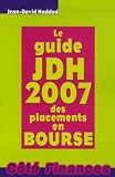 Image de Le guide JDH 2007 des placements en Bourse