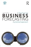 Business Forecasting, Second Edition by