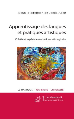 Download Apprentissage des langues et pratiques artistiques Download Apprentissage des langues et pratiques artistiques
