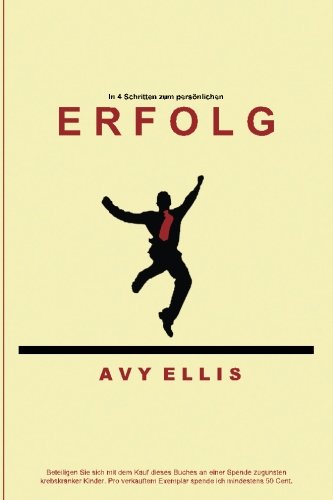 Preisvergleich Produktbild Erfolg: In 4 Schritten zum persönlichen Erfolg