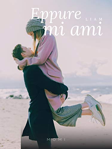 Momi   - Eppure mi ami. Liam (2019)