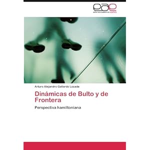 Dinámicas de Bulto y de Frontera: Perspectiva hamiltoniana