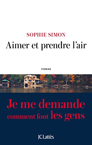 couverture de : Aimer et prendre l'air