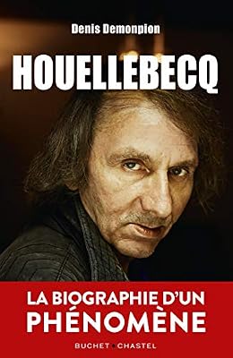 Denis Demonpion Houellebecq