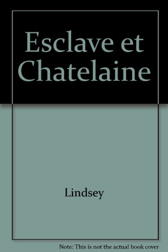 couverture de : Esclave et Ch&acirc;telaine