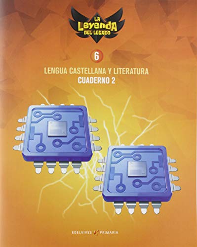 Proyecto: La leyenda del Legado Lengua castellana y Literatura 6 Cuaderno 2