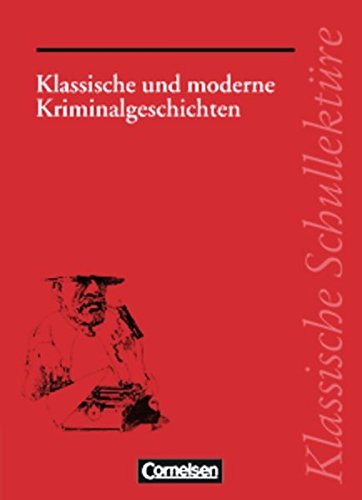 Klassische Schullektüre, Klassische und moderne Kriminalgeschichten