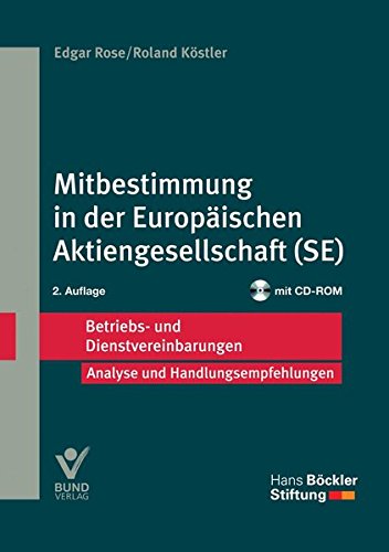 Mitbestimmung in der Europäischen Aktiengesellschaft (SE): Betriebs- und Dienstvereinbarungen (Betriebs- und Dienstvereinbarungen der Hans-Böckler-Stiftung)