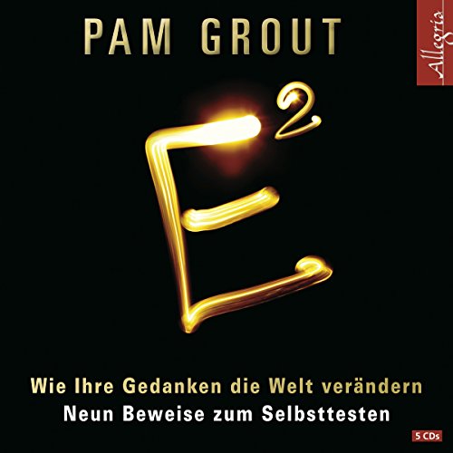 Download E²: Wie Ihre Gedanken die Welt verändern. Neun Beweise zum Selbsttesten: 5 CDs Download E²: Wie Ihre Gedanken die Welt verändern. Neun Beweise zum Selbsttesten: 5 CDs