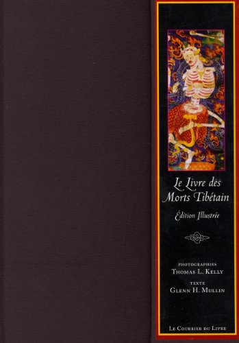 Télécharger Le livre des morts tibétain : Edition illustrée Francais PDF