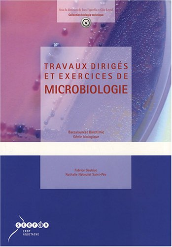 Travaux dirigés et exercices de microbiologie : Bac Biochimie Génie biologique en ligne Travaux dirigés et exercices de microbiologie : Bac Biochimie Génie biologique en ligne