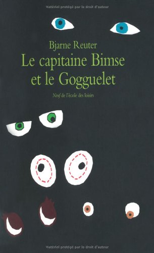 Le  capitaine Bimse et le Gogguelet