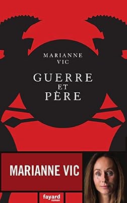 Vic Marianne Guerre et père