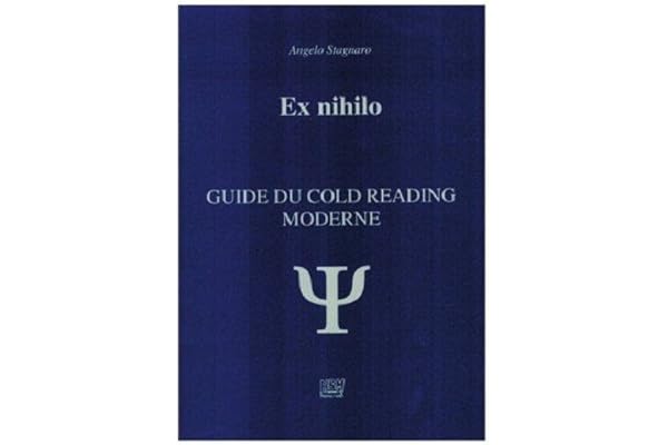Ex Nihilo - Guide du Cold Reading Moderne