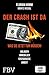 Produktbild Der Crash ist da: Was Sie jetzt tun müssen! Anlagen, Immobilien, Ersparnisse, Arbeit