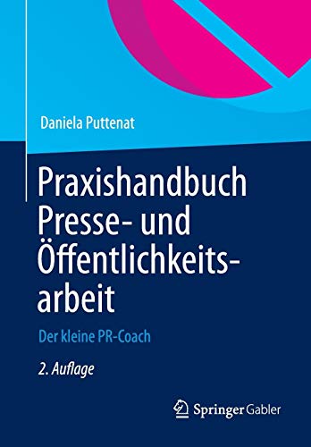 Praxishandbuch Presse Und öffentlichkeitsarbeit Der Kleine Pr Coach - 