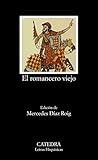 El Romancero Viejo/ The Old Romance
