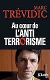 Image de Au coeur de l'antiterrorisme (Essais et documents)