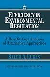 Image de Efficiency in Environmental Regulation: A Benefit-Cost Analysis of Alternative Approaches