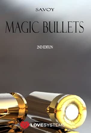 Magic Bullets 2nd Edition Ebook Savoy Nick Amazon Co Uk Kindle Store