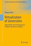 Image de Virtualization of Universities: Digital Media and the Organization of Higher Education Institutions (Innovation, Technology, and Knowledge Management)