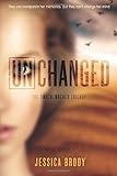 Unchanged (The Unremembered Trilogy, Band 3) by