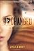Unchanged (The Unremembered Trilogy, Band 3) by