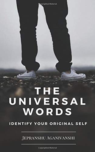 The Universal Words: Identify Your Original Self
