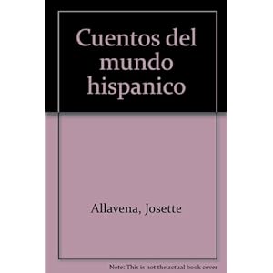 CUENTOS DEL MUNDO HISPANICO