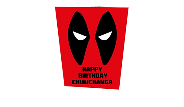 Deadpool Inspire Joyeux Anniversaire Chimichanga Carte D Anniversaire Amazon Fr Fournitures De Bureau