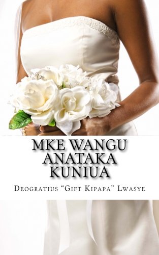 Preisvergleich Produktbild Mke wangu anataka kuniua