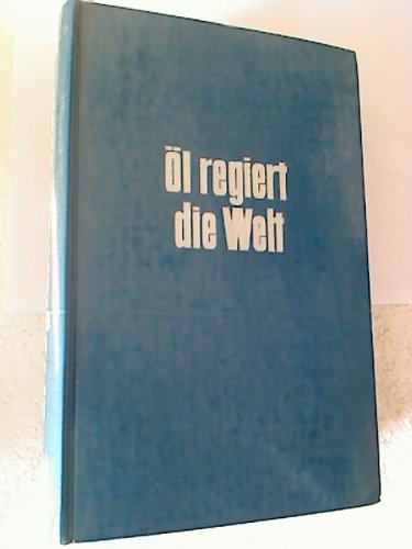 Öl regiert die Welt