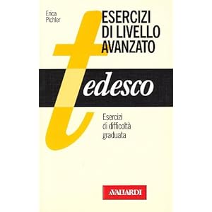 Tedesco. Esercizi di livello avanzato