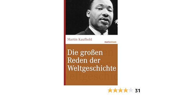 Die Grossen Reden Der Weltgeschichte Marixwissen Ebook Kaufhold Martin Amazon De Kindle Shop