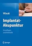 Image de Implantat-Akupunktur: Grundlagen und Methodik