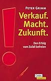 Verkauf. Macht. Zukunft by