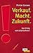 Verkauf. Macht. Zukunft by