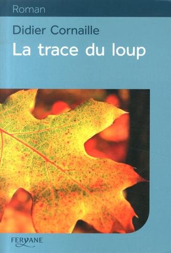 couverture de : La trace du loup