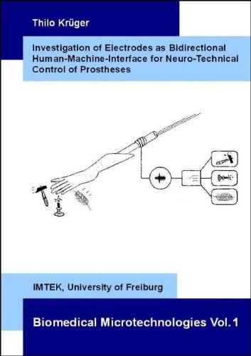Investigation of Electrodes as Bidirectional Human-Machine-Interface for Neuro-Technical Control of Prostheses